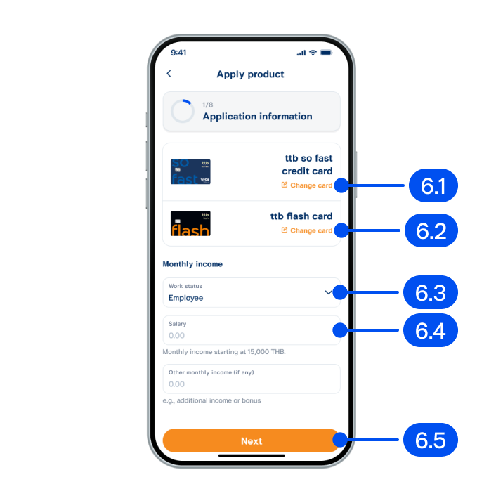 6. In income information step,6.1) Select your preferred credit card.6.2) Select your preferred cash card.6.3) Select work status.6.4) Enter salary.6.5) Select “Next”.