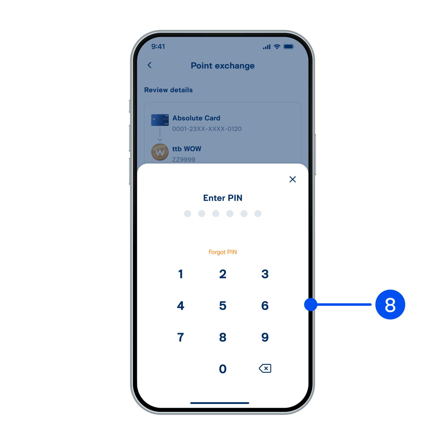 8. Enter PIN to confirm.