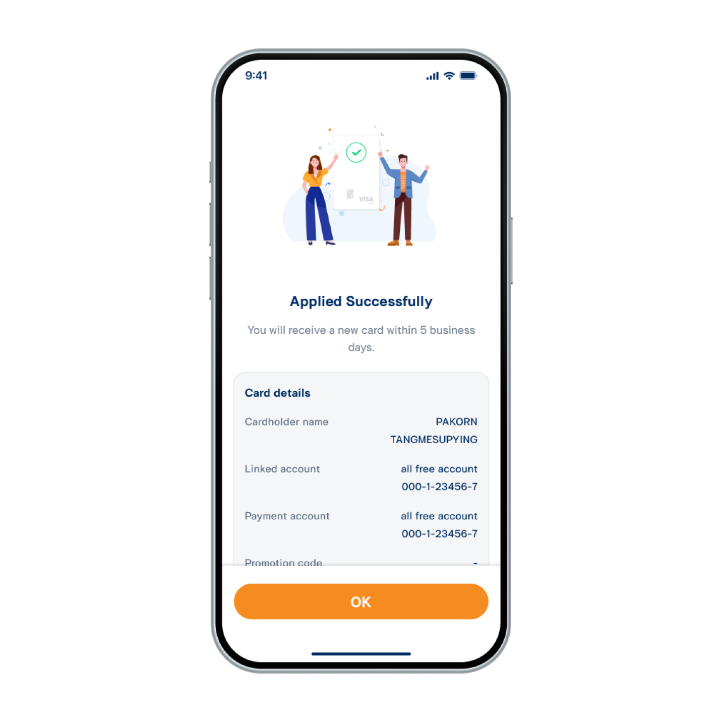 11. Debit card issued successfully. The card will be delivered to the address provided to the bank within 5 business days.