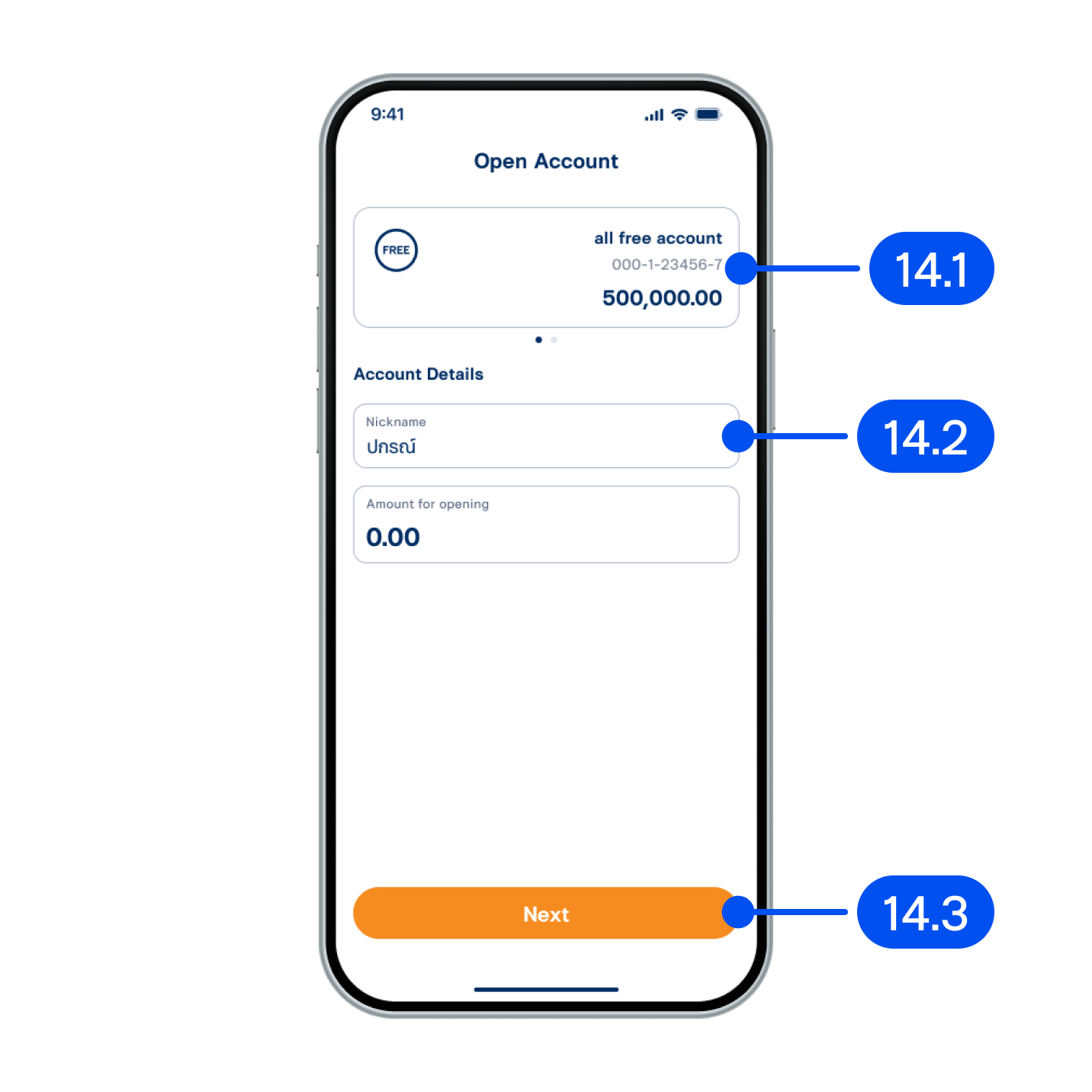 14. Make a deposit following these steps: 14.1) Select the account to debit for your first deposit. 14.2) Enter the deposit amount, minimum 0 THB. 14.3) Select “Next”.