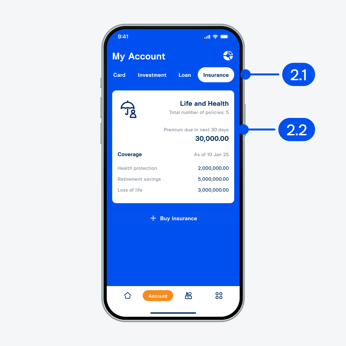 On “My account” page,2.1) Slide right and select “Insurance”.2.2) Select “Life and health”.