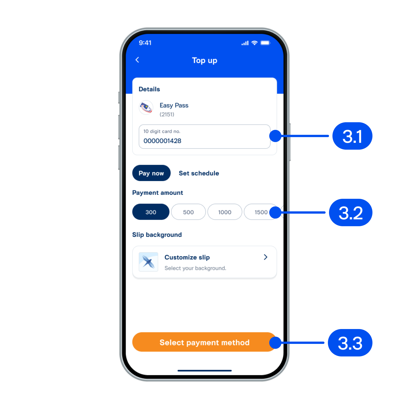 3. On “Top up” page,3.1) Enter 10-digit Easy Pass no. 3.2) Select payment amount.3.3) Tap “Select payment method”.