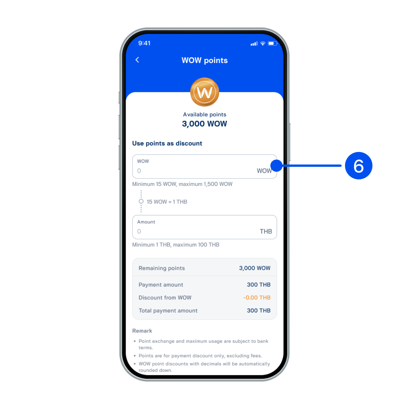 6. Enter WOW points for discount.